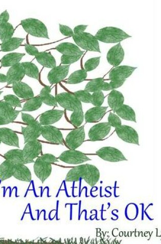 Cover of I'm an Atheist and That's Ok