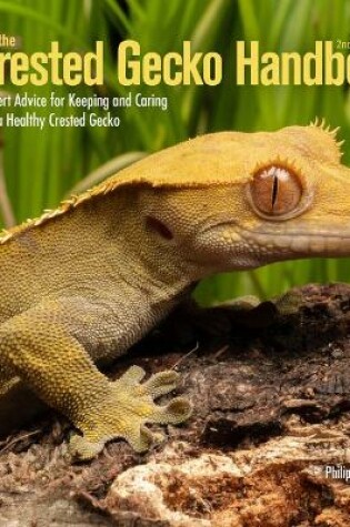 Cover of Crested Gecko Handbook 2nd Ed