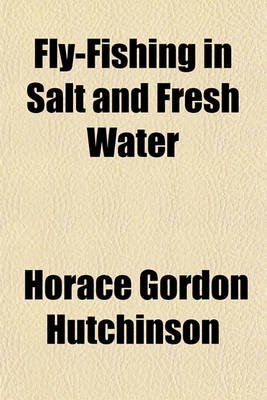 Book cover for Fly-Fishing in Salt and Fresh Water