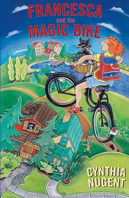 Book cover for Francesca and the Magic Bike Teacher Guide