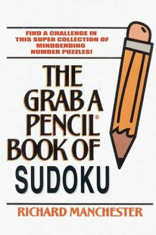 Cover of The Grab a Pencil Book of Sudoku