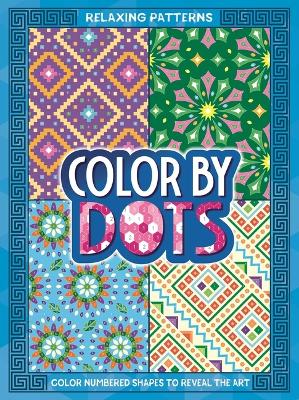 Book cover for Color by Dots - Relaxing Patterns