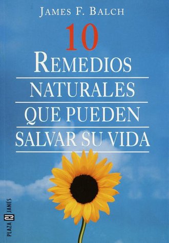 Book cover for 10 Remedios Naturales Que Pueden Salvar Su Vida