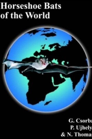 Cover of Horseshoe Bats of the World