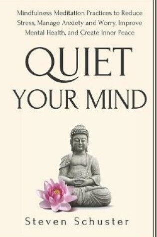 Cover of Quiet Your Mind