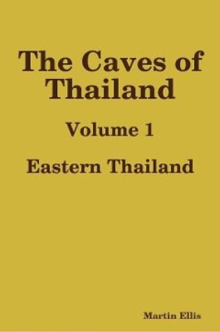Cover of The Caves of Eastern Thailand