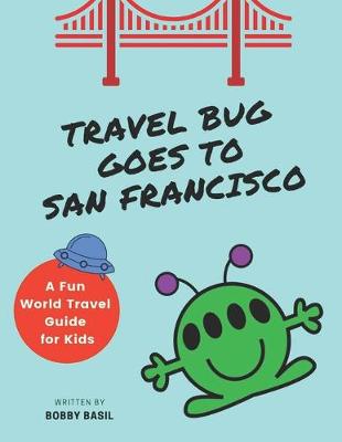 Book cover for Travel Bug Goes to San Francisco