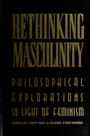 Cover of Rethinking Masculinity (Worldly Philosophy)