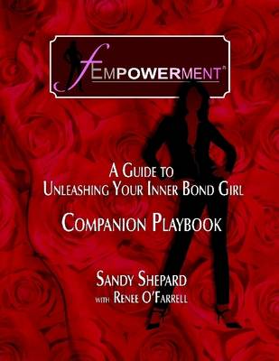Book cover for Fempowerment: A Guide To Unleashing Your Inner Bond Girl - The Companion Playbook