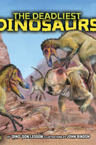 Cover of The Deadliest Dinosaurs