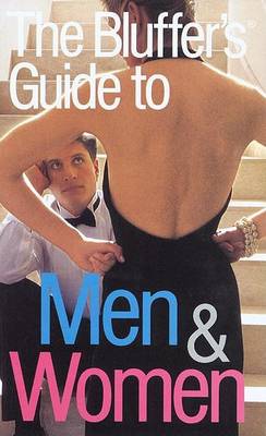Book cover for The Bluffer's Guide to Men and Women