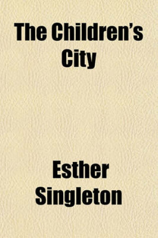 Cover of The Children's City