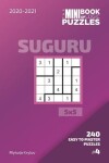 Book cover for The Mini Book Of Logic Puzzles 2020-2021. Suguru 5x5 - 240 Easy To Master Puzzles. #4