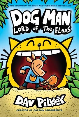 Book cover for Dog Man: Lord of the Fleas: A Graphic Novel (Dog Man #5): From the Creator of Captain Underpants