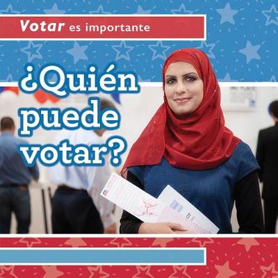 Book cover for ¿Quién Puede Votar? (Who Can Vote?)