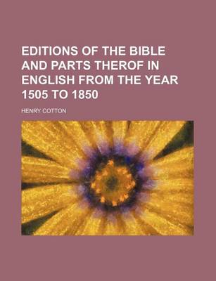 Book cover for Editions of the Bible and Parts Therof in English from the Year 1505 to 1850