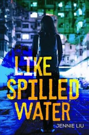Cover of Like Spilled Water