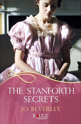 Book cover for The Stanforth Secrets: A Rouge Regency Romance