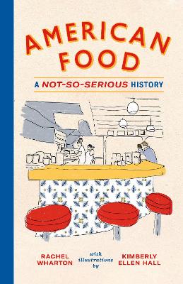 Book cover for American Food: A Not-So-Serious History