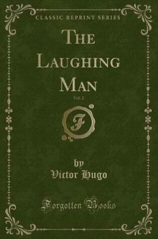 Cover of The Laughing Man, Vol. 2 (Classic Reprint)