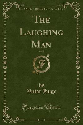 Book cover for The Laughing Man, Vol. 2 (Classic Reprint)