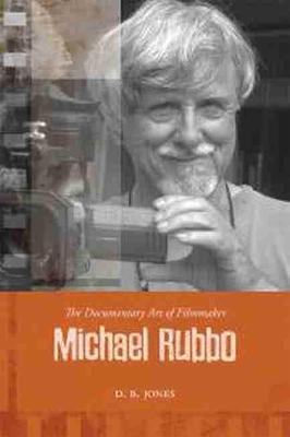 Book cover for The Documentary Art of Filmmaker Michael Rubbo