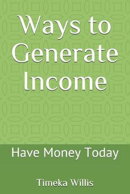 Book cover for Ways to Generate Income