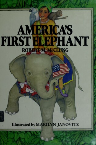 Cover of America's First Elephant