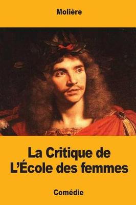 Book cover for La Critique de l' cole Des Femmes