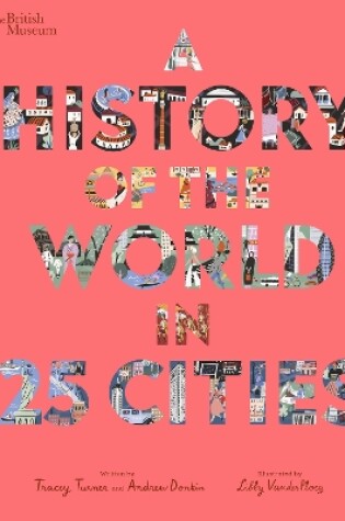 Cover of British Museum: A History of the World in 25 Cities