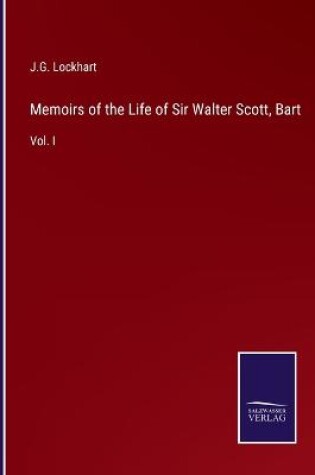 Cover of Memoirs of the Life of Sir Walter Scott, Bart