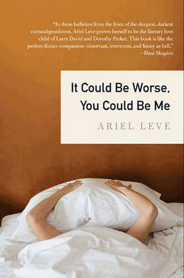 Book cover for It Could Be Worse, You Could Be Me
