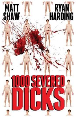 Book cover for 1000 Severed Dicks