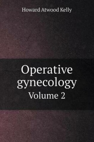 Cover of Operative gynecology Volume 2