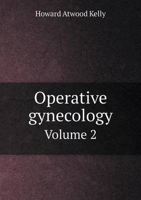 Book cover for Operative gynecology Volume 2