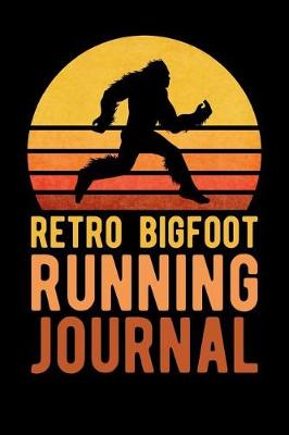 Book cover for Retro Bigfoot Running Journal