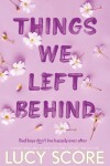 Book cover for Things We Left Behind