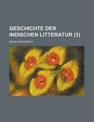 Book cover for Geschichte Der Indischen Litteratur (3 )