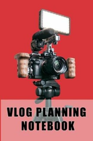 Cover of Vlog Planning Notebook