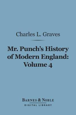 Book cover for Mr. Punch's History of Modern England, Volume 4 (Barnes & Noble Digital Library)