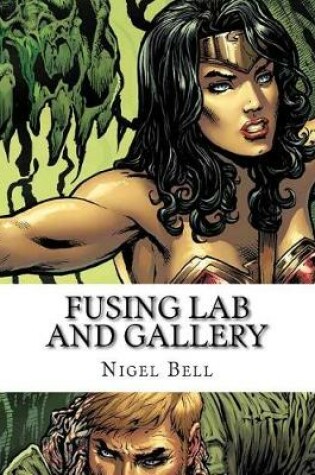 Cover of Fusing Lab and Gallery