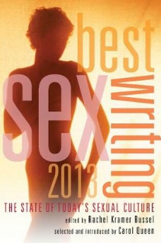 Cover of Best Sex Writing 2013