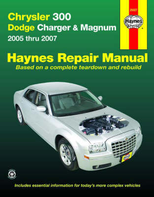 Book cover for Haynes Chrysler 300 Dodge Charger & Magnum 2005 Thru 2007