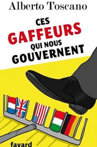 Cover of Ces Gaffeurs Qui Nous Gouvernent