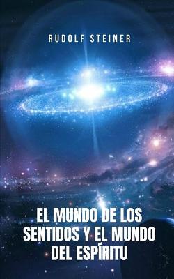 Book cover for El Mundo de los Sentidos y el Mundo del Espiritu