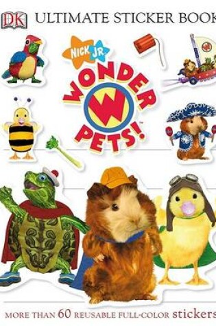 Cover of Wonder Pets! Ultimate Sticker Book