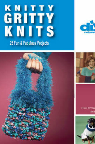 Cover of Knitty Gritty Knits