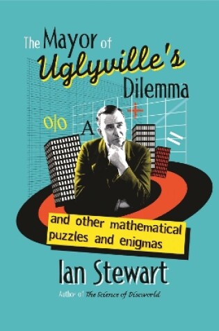 Cover of The Mayor of Uglyvilles Dilemma
