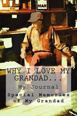 Book cover for "Why I Love My Grandad..." Journal