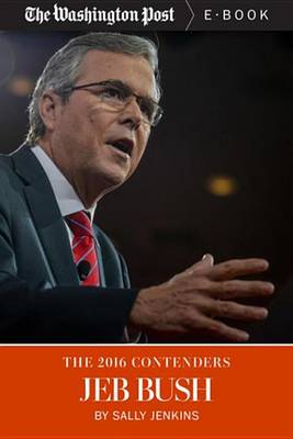 Book cover for The 2016 Contenders: Jeb Bush